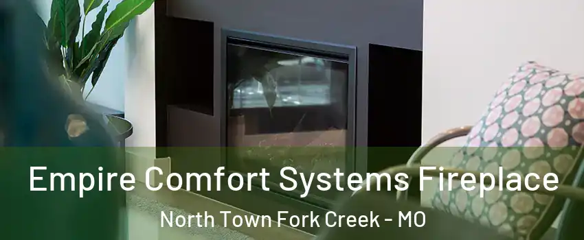 Empire Comfort Systems Fireplace North Town Fork Creek - MO