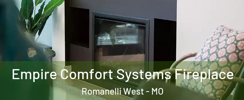 Empire Comfort Systems Fireplace Romanelli West - MO