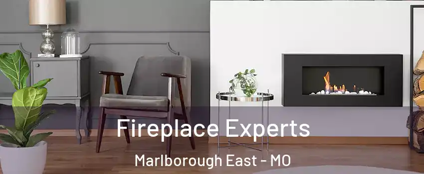 Fireplace Experts Marlborough East - MO