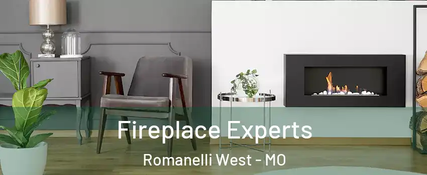 Fireplace Experts Romanelli West - MO