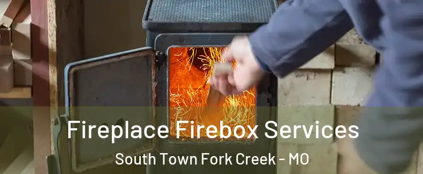 Fireplace Firebox Services South Town Fork Creek - MO