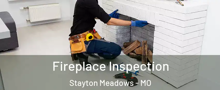 Fireplace Inspection Stayton Meadows - MO