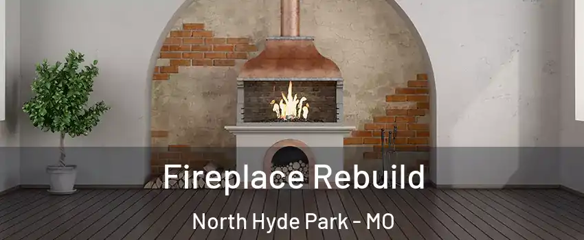 Fireplace Rebuild North Hyde Park - MO