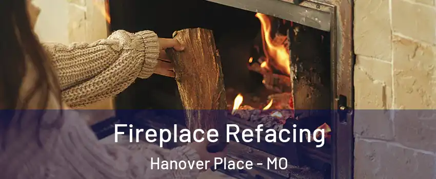 Fireplace Refacing Hanover Place - MO