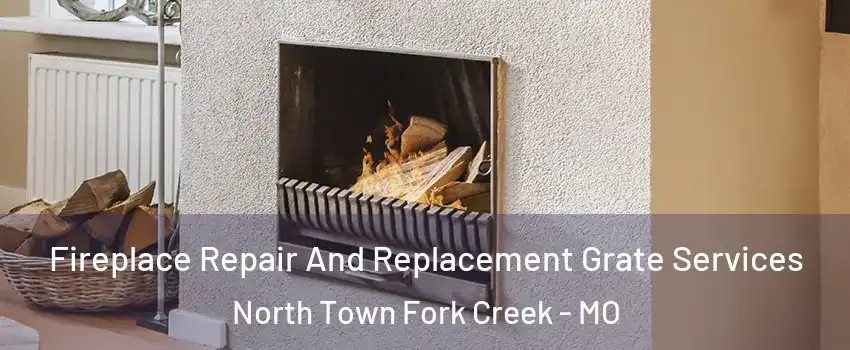 Fireplace Repair And Replacement Grate Services North Town Fork Creek - MO