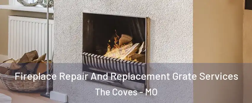 Fireplace Repair And Replacement Grate Services The Coves - MO