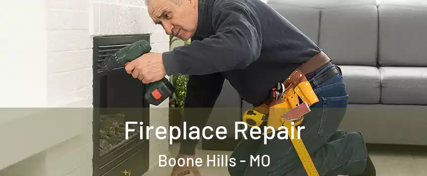 Fireplace Repair Boone Hills - MO