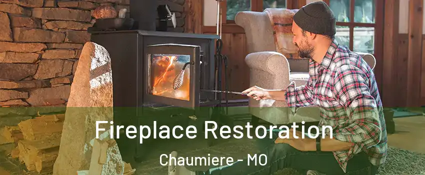 Fireplace Restoration Chaumiere - MO