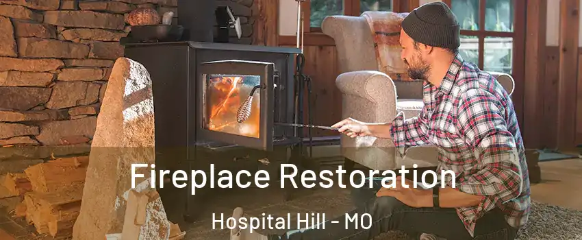 Fireplace Restoration Hospital Hill - MO