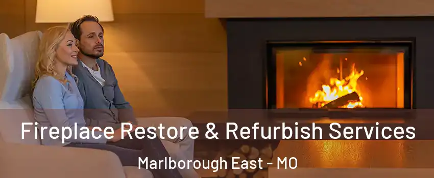 Fireplace Restore & Refurbish Services Marlborough East - MO