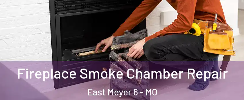 Fireplace Smoke Chamber Repair East Meyer 6 - MO