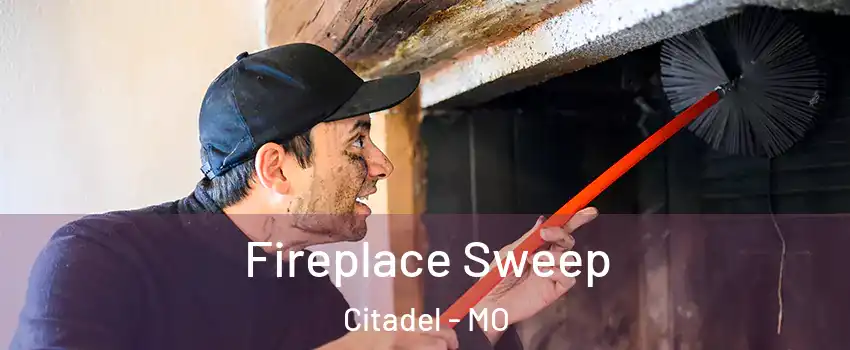 Fireplace Sweep Citadel - MO