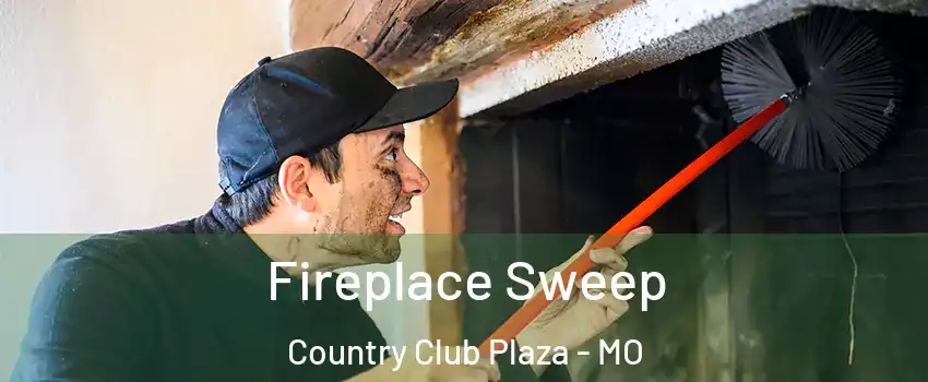 Fireplace Sweep Country Club Plaza - MO