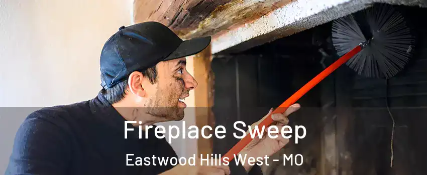 Fireplace Sweep Eastwood Hills West - MO