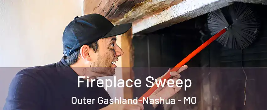 Fireplace Sweep Outer Gashland-Nashua - MO