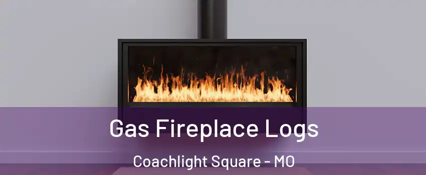 Gas Fireplace Logs Coachlight Square - MO