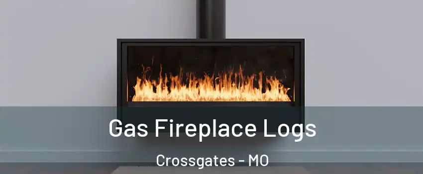 Gas Fireplace Logs Crossgates - MO