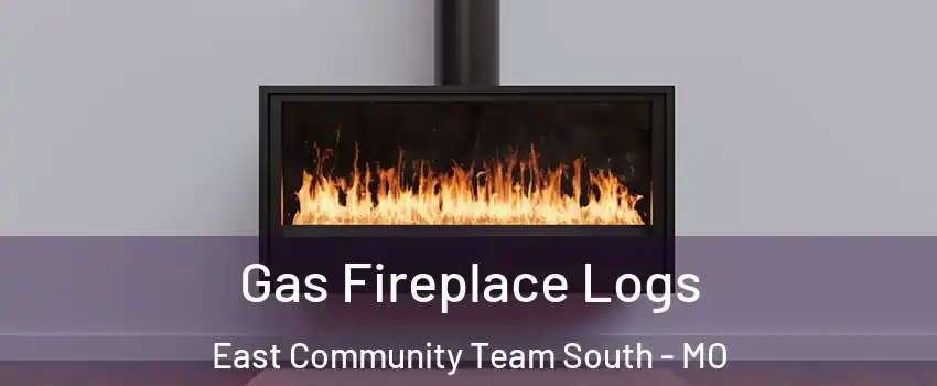 Gas Fireplace Logs East Community Team South - MO