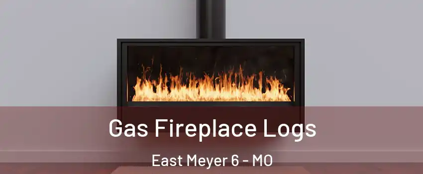 Gas Fireplace Logs East Meyer 6 - MO