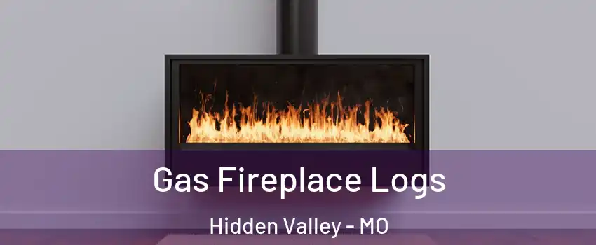 Gas Fireplace Logs Hidden Valley - MO