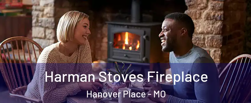 Harman Stoves Fireplace Hanover Place - MO