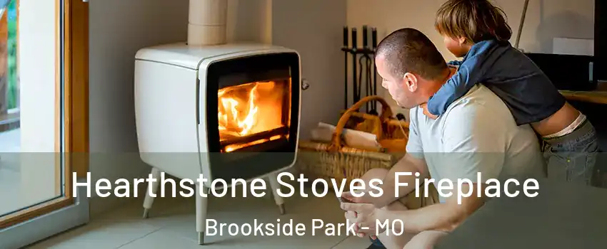 Hearthstone Stoves Fireplace Brookside Park - MO