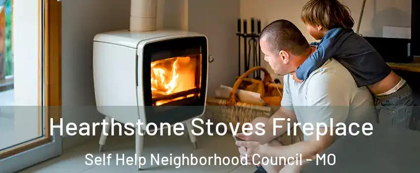 Hearthstone Stoves Fireplace Self Help Neighborhood Council - MO