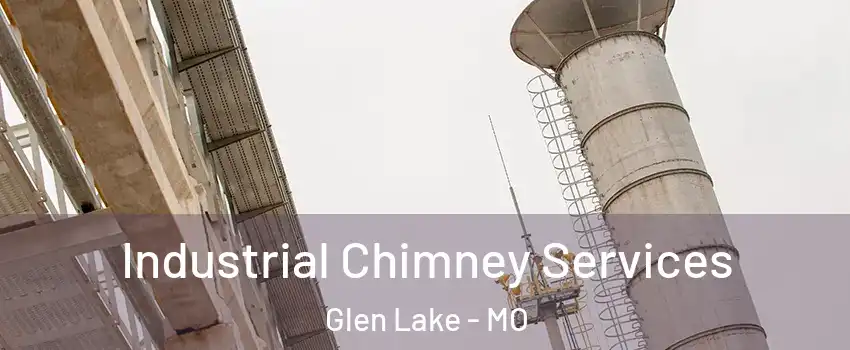 Industrial Chimney Services Glen Lake - MO