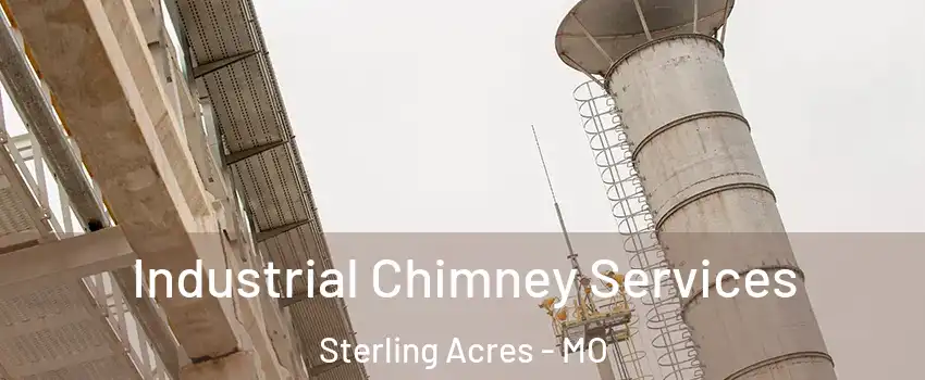 Industrial Chimney Services Sterling Acres - MO