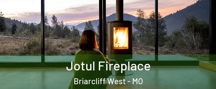 Jotul Fireplace Briarcliff West - MO