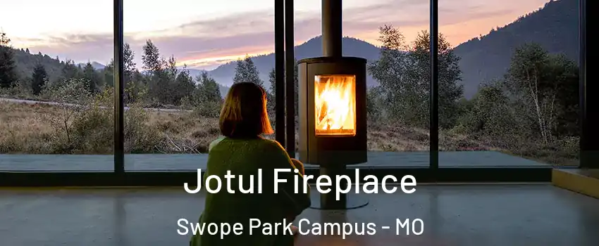 Jotul Fireplace Swope Park Campus - MO