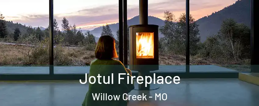 Jotul Fireplace Willow Creek - MO