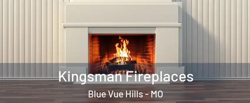 Kingsman Fireplaces Blue Vue Hills - MO