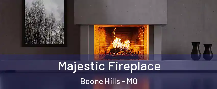 Majestic Fireplace Boone Hills - MO