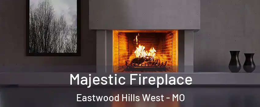 Majestic Fireplace Eastwood Hills West - MO