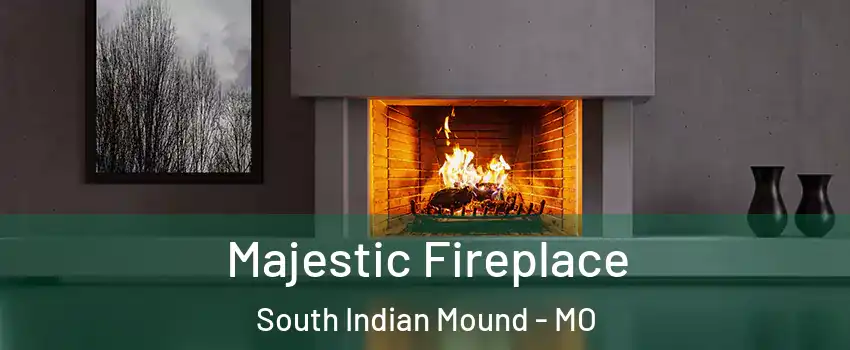 Majestic Fireplace South Indian Mound - MO