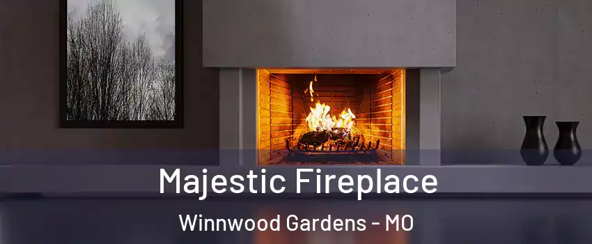 Majestic Fireplace Winnwood Gardens - MO