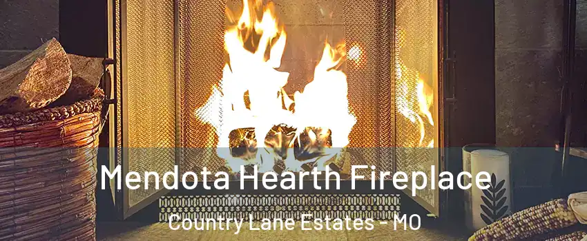 Mendota Hearth Fireplace Country Lane Estates - MO