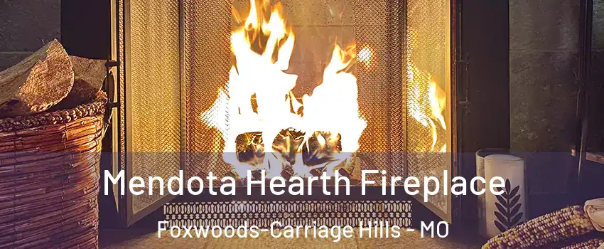 Mendota Hearth Fireplace Foxwoods-Carriage Hills - MO