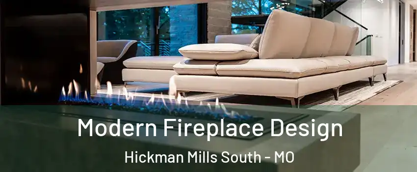 Modern Fireplace Design Hickman Mills South - MO