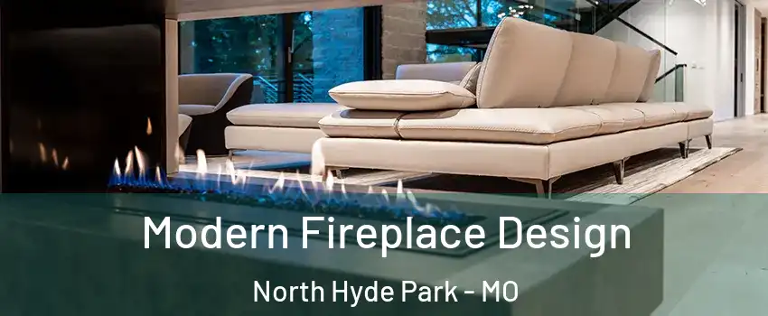 Modern Fireplace Design North Hyde Park - MO