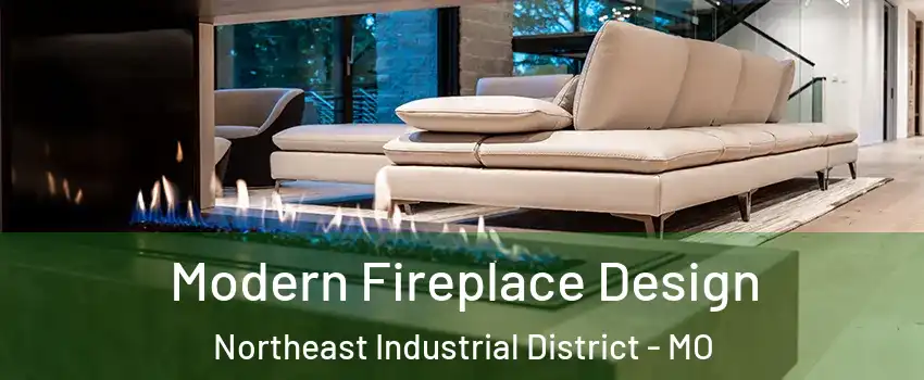 Modern Fireplace Design Northeast Industrial District - MO