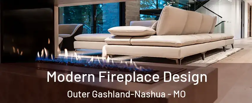 Modern Fireplace Design Outer Gashland-Nashua - MO