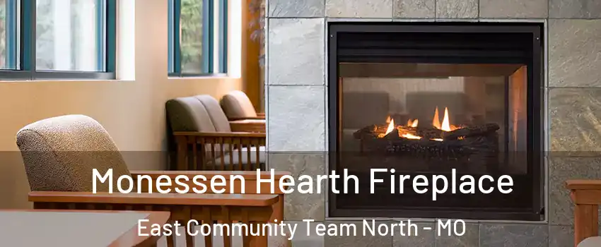 Monessen Hearth Fireplace East Community Team North - MO