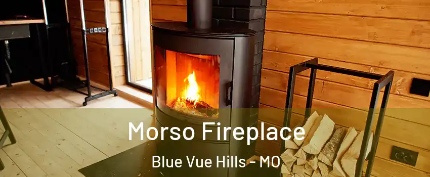 Morso Fireplace Blue Vue Hills - MO