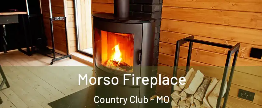 Morso Fireplace Country Club - MO