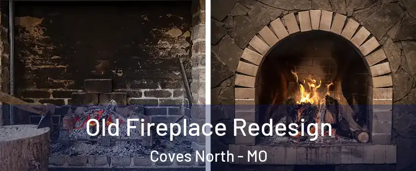 Old Fireplace Redesign Coves North - MO