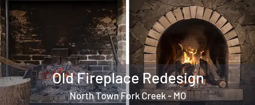 Old Fireplace Redesign North Town Fork Creek - MO