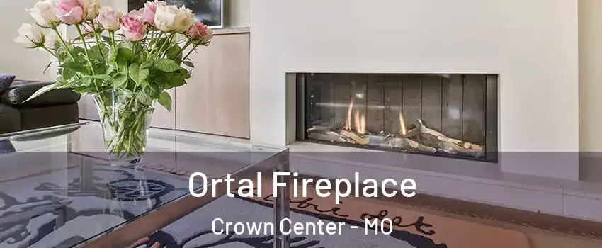 Ortal Fireplace Crown Center - MO