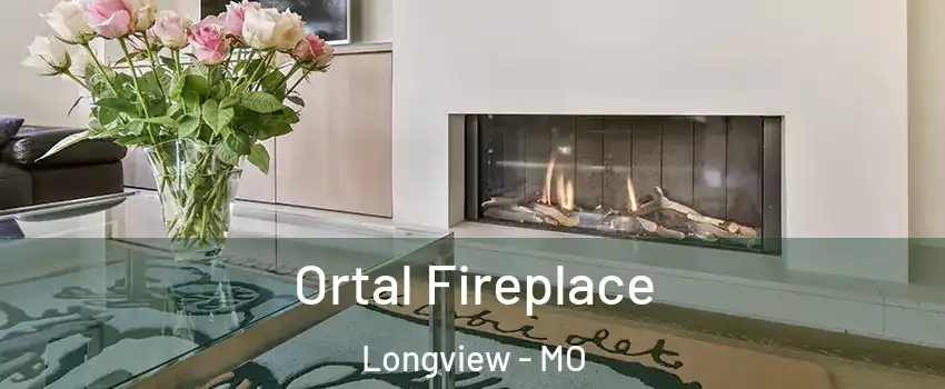 Ortal Fireplace Longview - MO